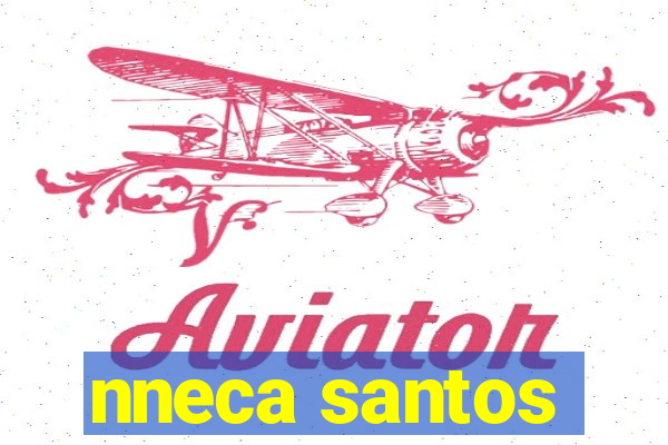 nneca santos